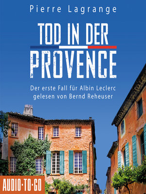 cover image of Tod in der Provence--Der erste Fall für Albin Leclerc 1 (ungekürzt)